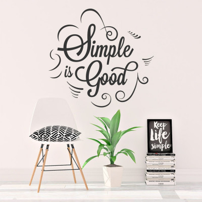 Adesivo de Parede "Simple Is Good"