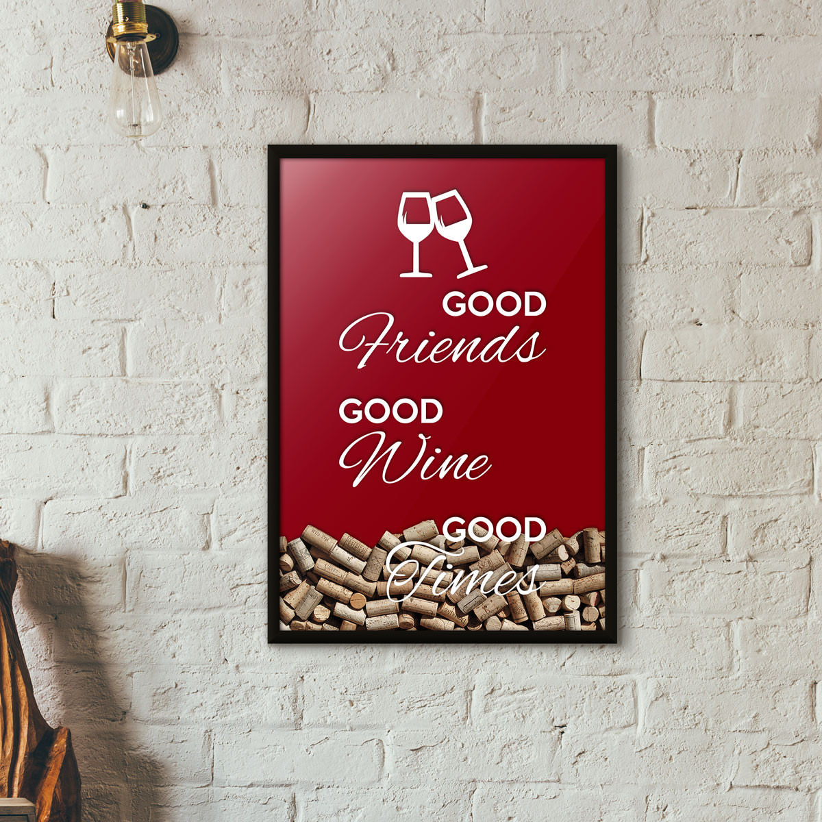Quadro Porta Rolhas de Vinho - "Good Friends Good Wine Good Times" Vinho