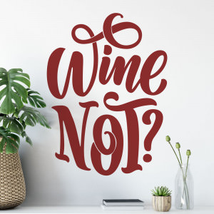 Adesivo de Parede "Wine Not"