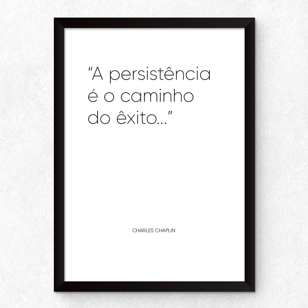 Quadro Decorativo "A Persistência é o Caminho do Êxito" (Branco)