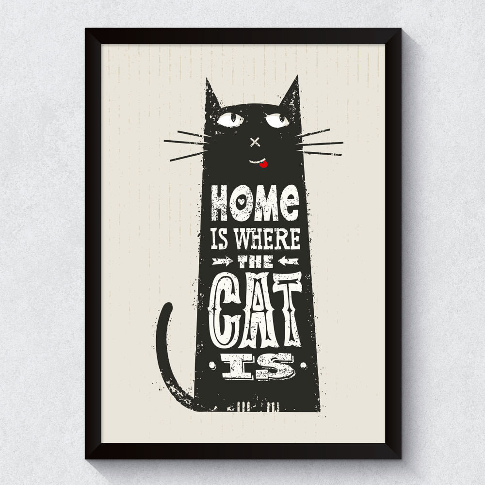 Quadro Decorativo "Home is Where The Cat Is"