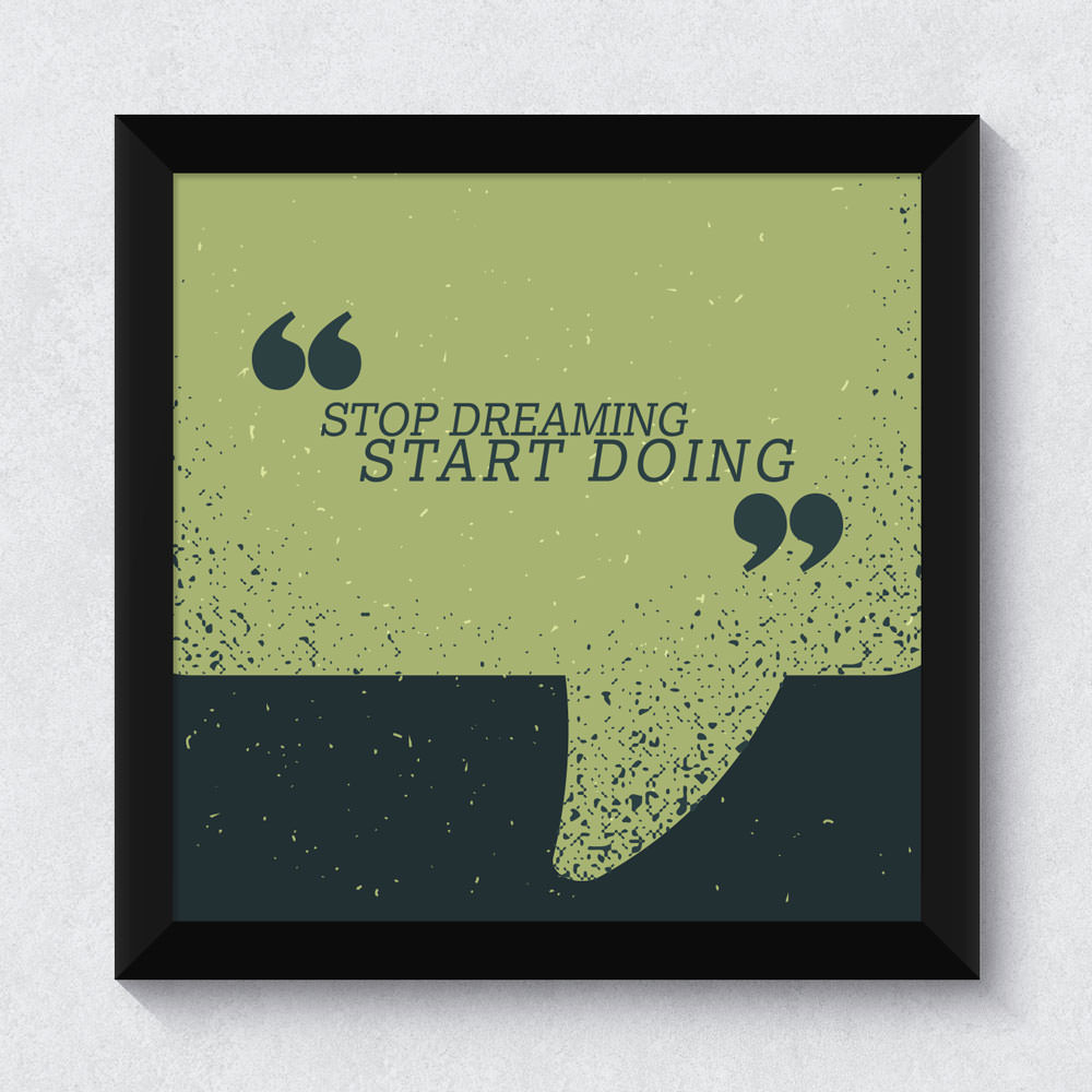 Quadrinho Decorativo "Stop Dreaming Start Doing"